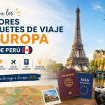 Paquetes de Viaje a Europa desde Perú — Guía Completa 2026